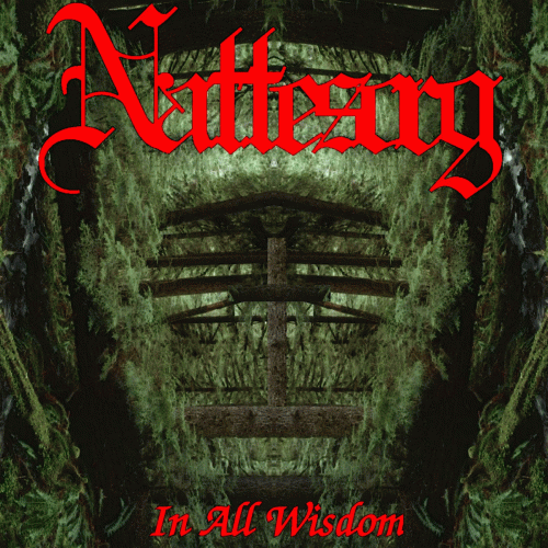 Nattesorg : In All Wisdom